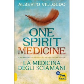 One Spirit Medicine - La Medicina degli Sciamani