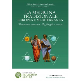 Medicina Tradizionale Europea e Mediterranea - MTEM: Tra presente e passato. Tra filosofia e scienza.