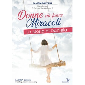 Donne che fanno Miracoli - La storia di Daniela