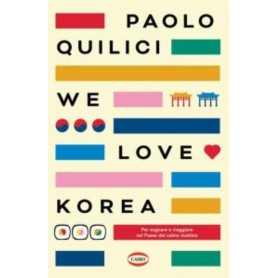 WE LOVE KOREA (Paolo Quilici)