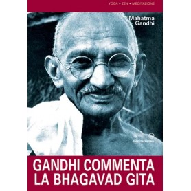 Gandhi commenta la Bhagavad gita