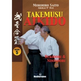 Takemusu aikido vol. 5
